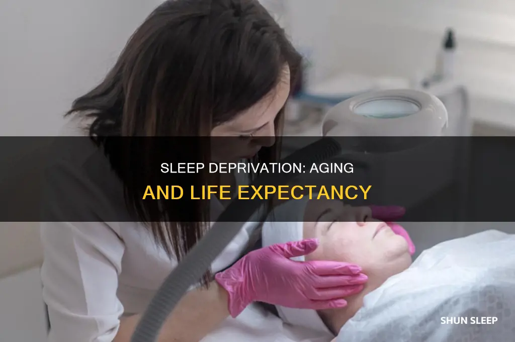 can sleep deprivation take years off your life