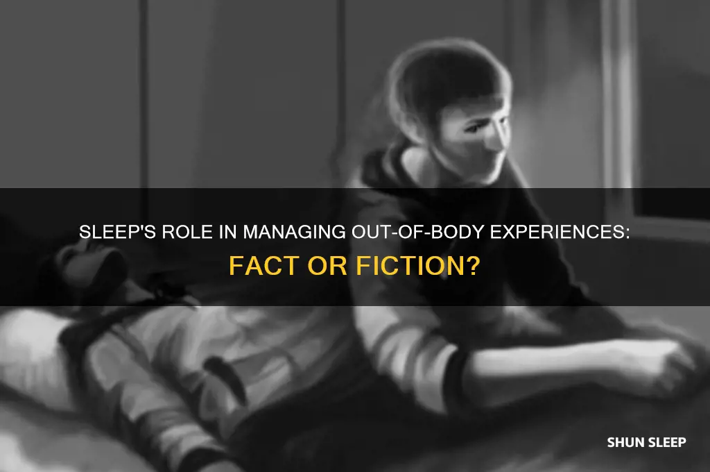 can sleep get rid of out of body experience
