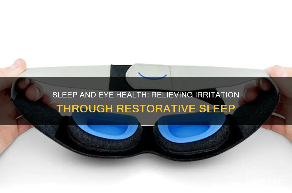 can sleep help eye irritation