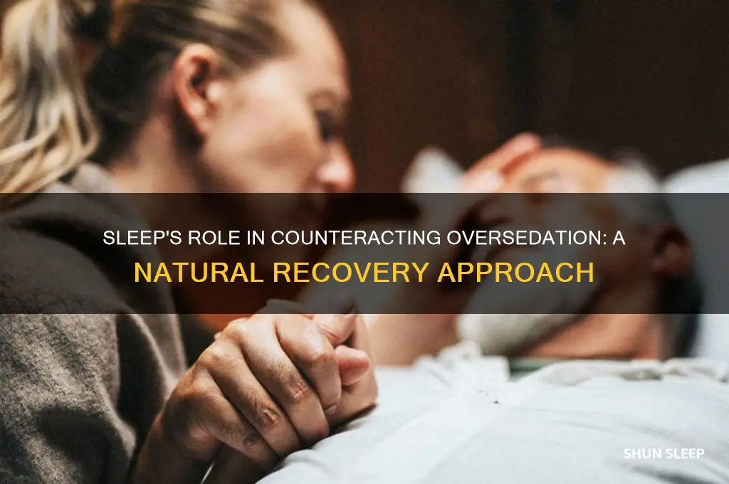 can sleep help oversedation