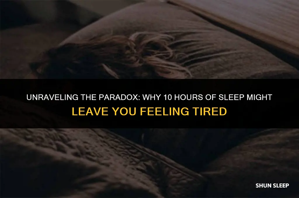 can sleeping 10 hours make you tired