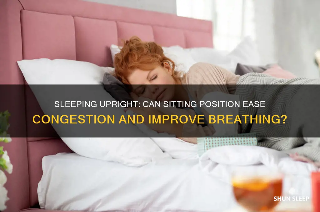can sleeping in a sitting position help congestion
