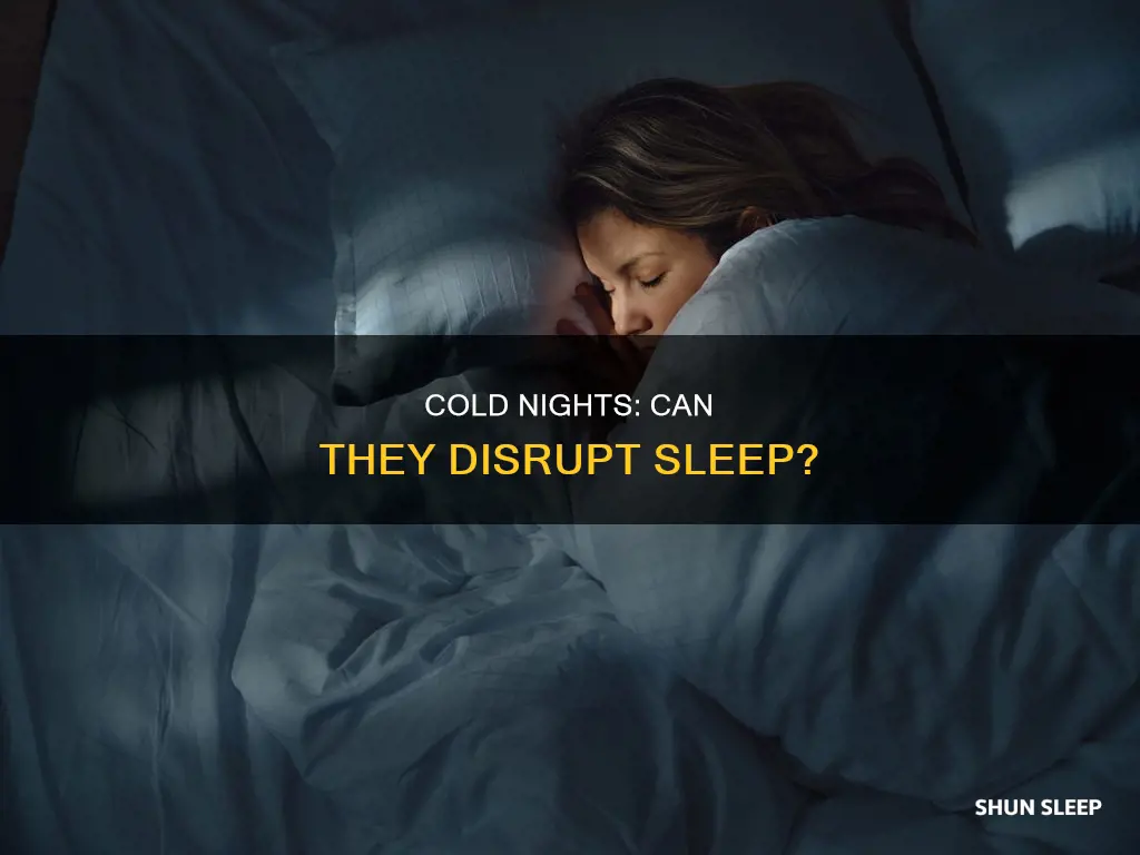 can sleeping in temperatures too cold wake you up