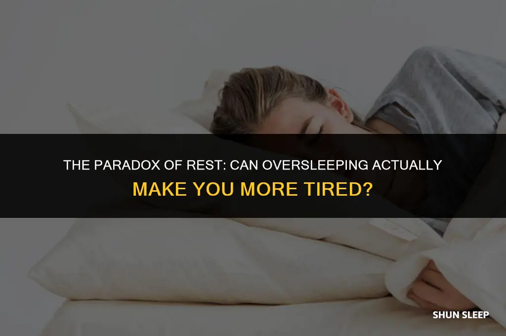 can sleeping more than 8 hours make you tired