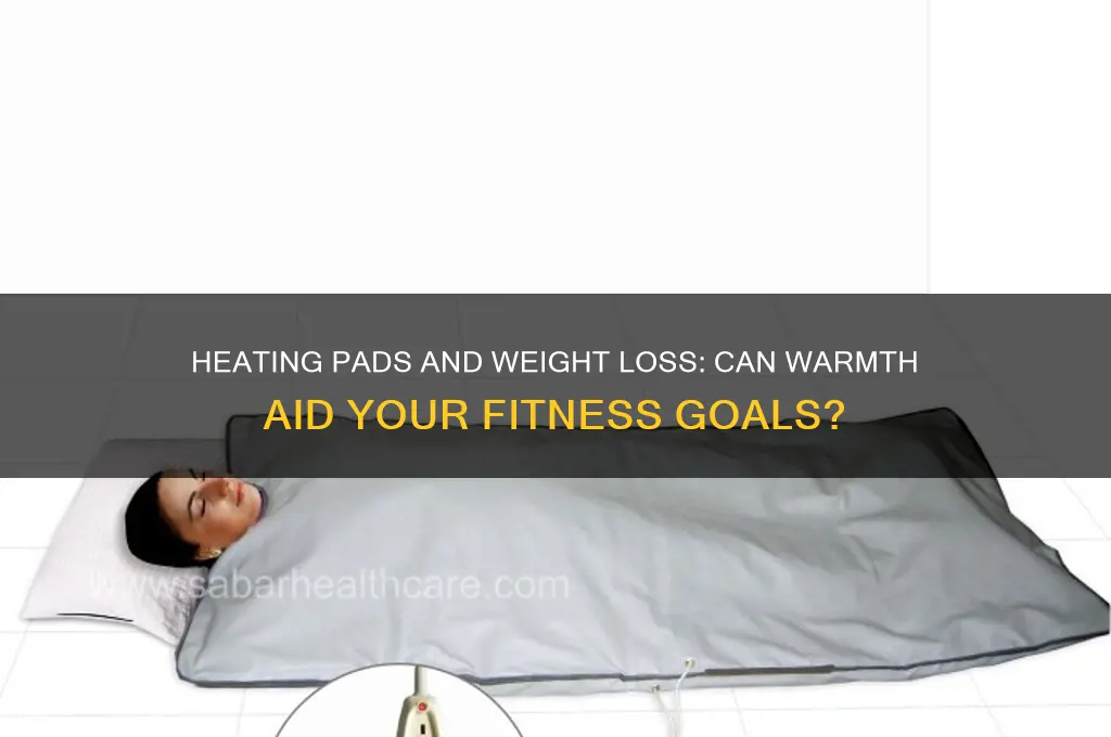 can sleeping on a heating pad help you lose weight