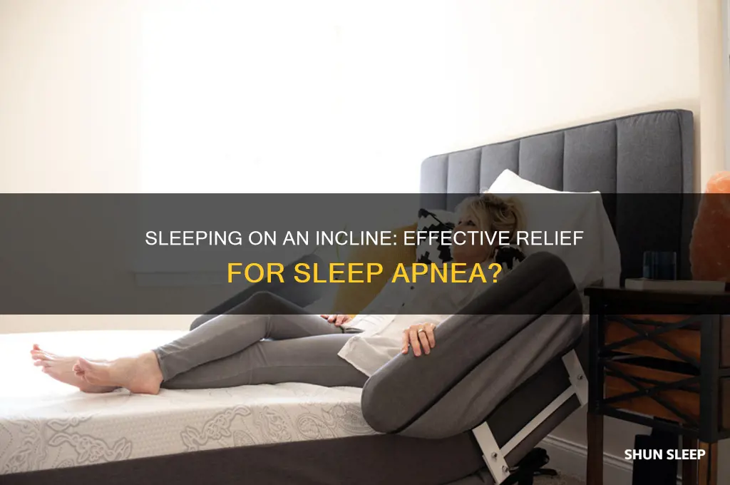 can sleeping on an incline help sleep apnea