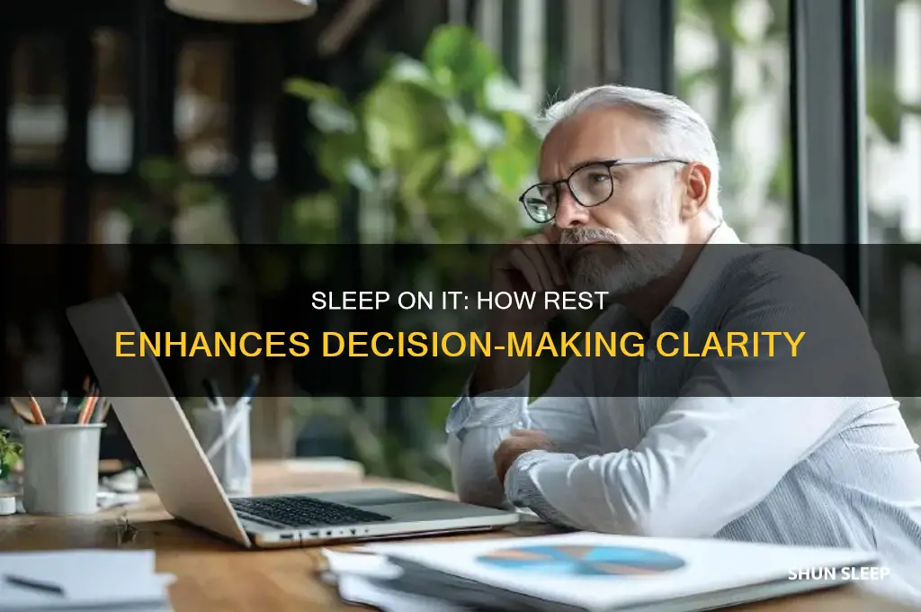 can sleeping on it help you come to a decision