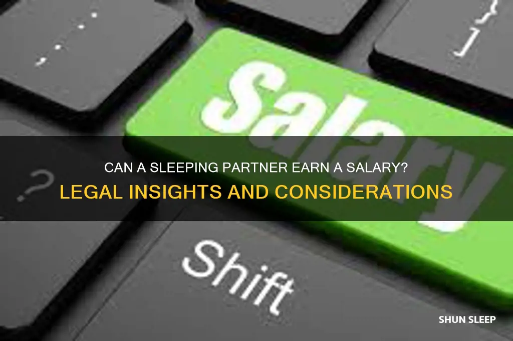 can sleeping partner get salary