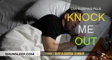 Sleeping Pills: Do They Knock You Out?
