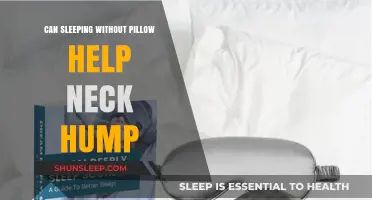 Sleeping Without a Pillow: Can It Reduce Neck Hump?