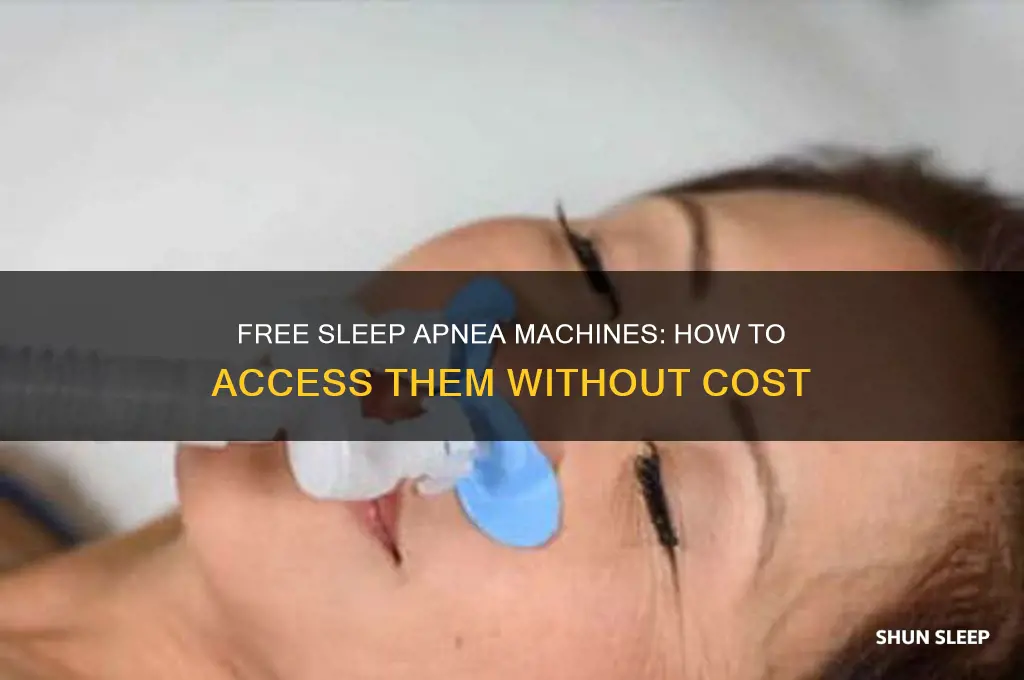 can someone get a sleep apnia macine free of carge