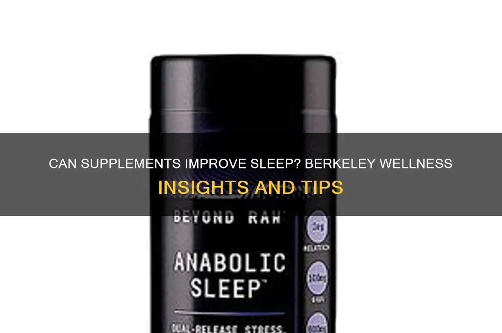 can supplements help you sleep berkeley wellnessberkeley wellness