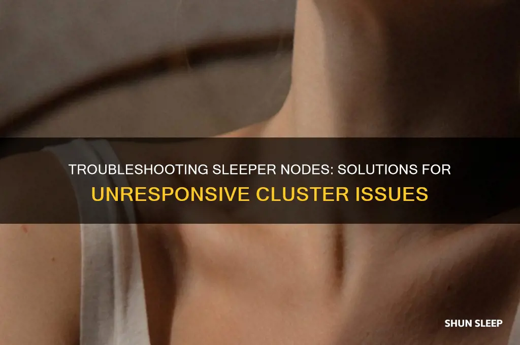 can t get sleeper nodes