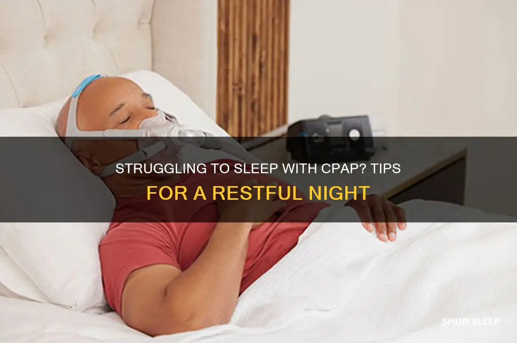 can t get to sleep with cpap