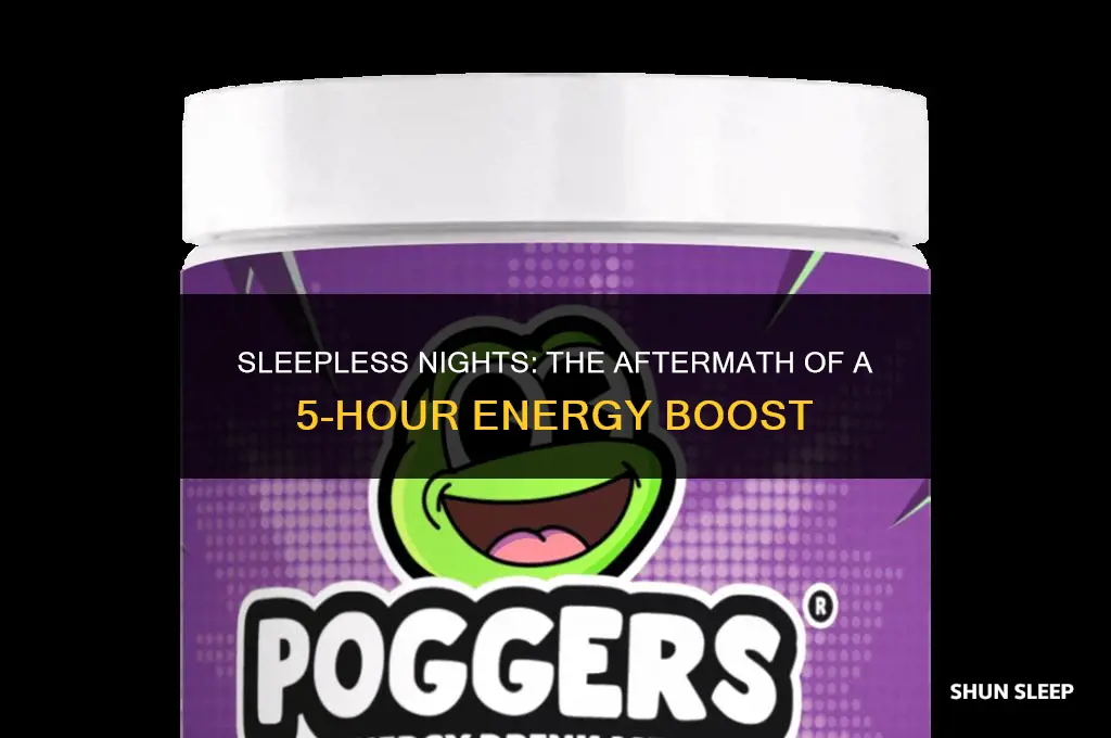 can t sleep after 5 hour energy