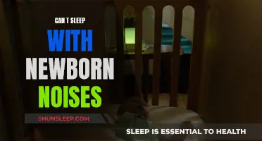 Newborn Noises Keeping You Up? Try These Tips