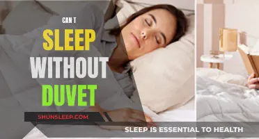Duvet Dependence: Can't Sleep Without It