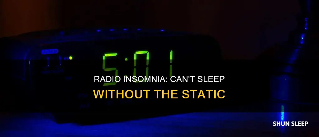 can t sleep without radio