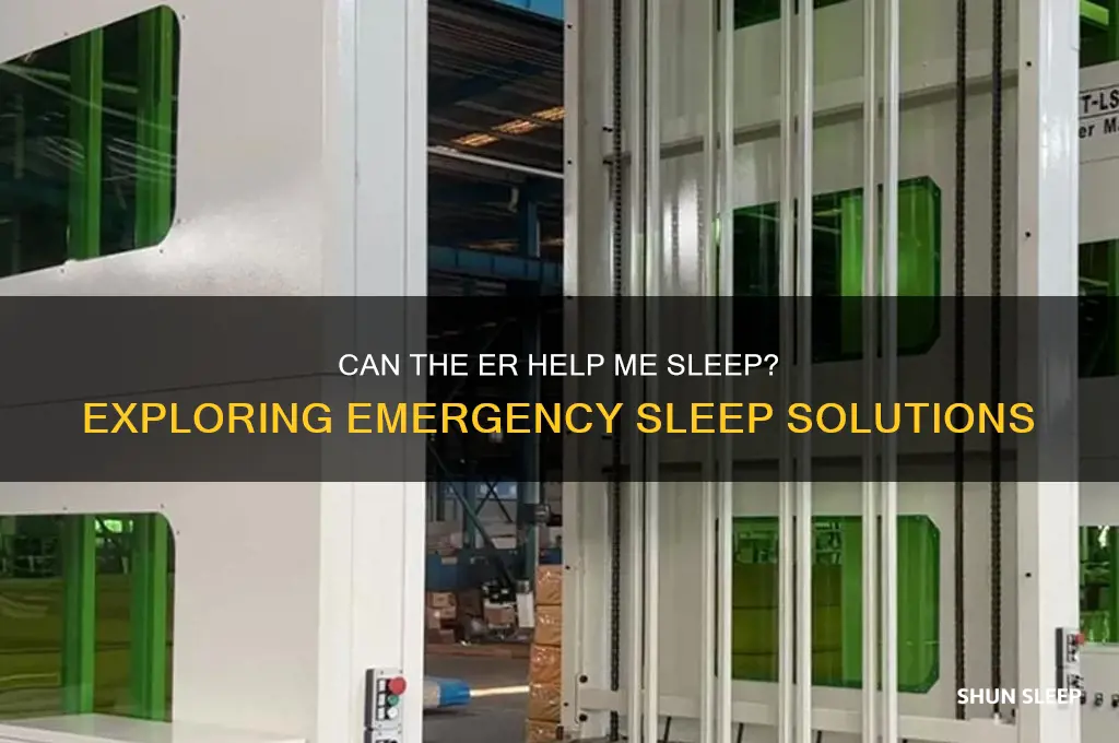 can the er help me sleep