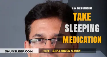 Presidential Sleep: Medication and the Commander-in-Chief