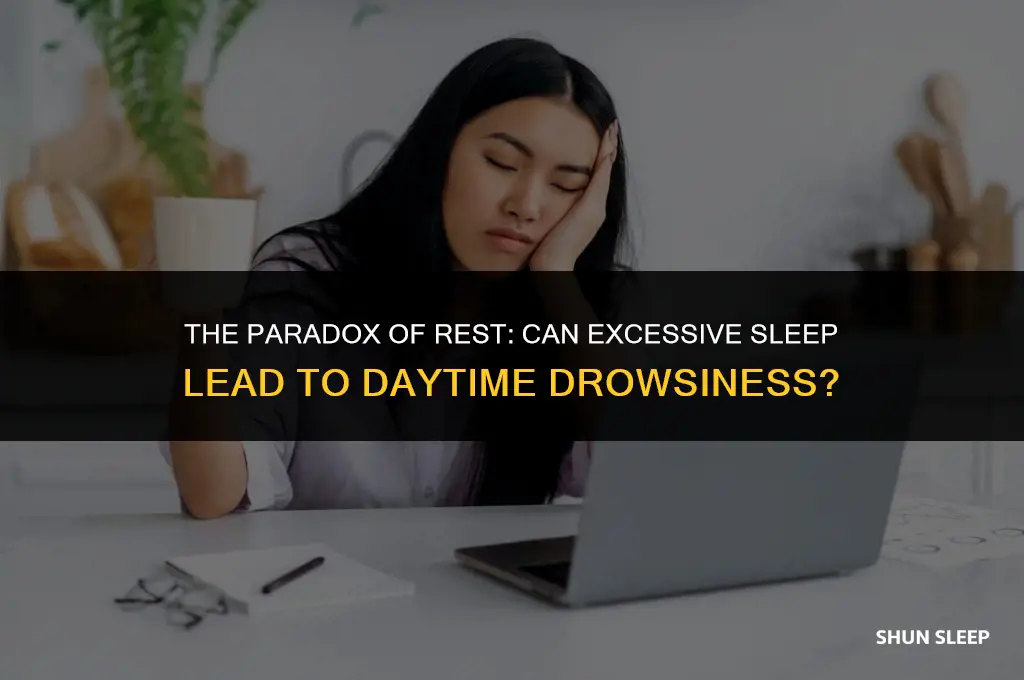 can too many hours sleep make you drowsy