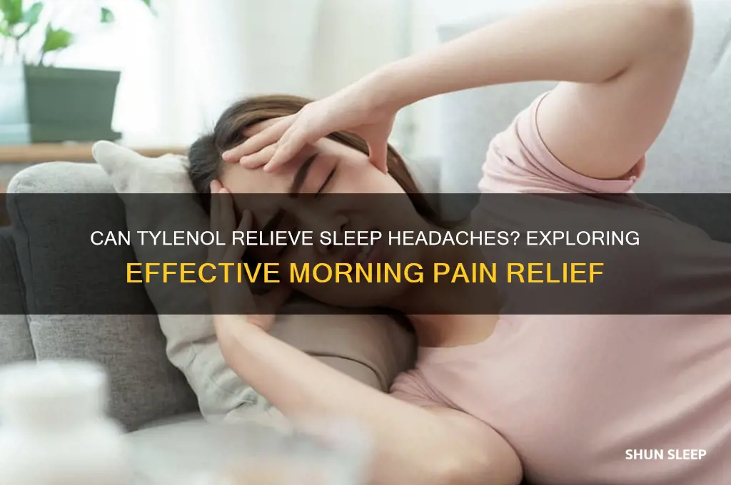 can tylenol help get rid of sleep headaches