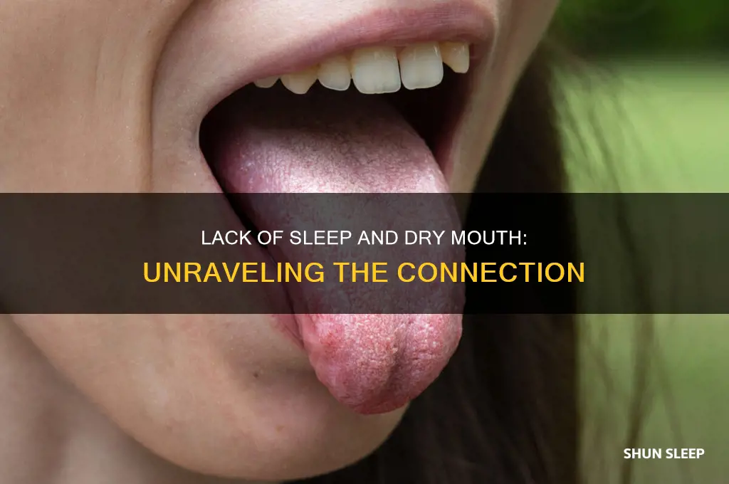 can u get dry mouth from lack of sleep