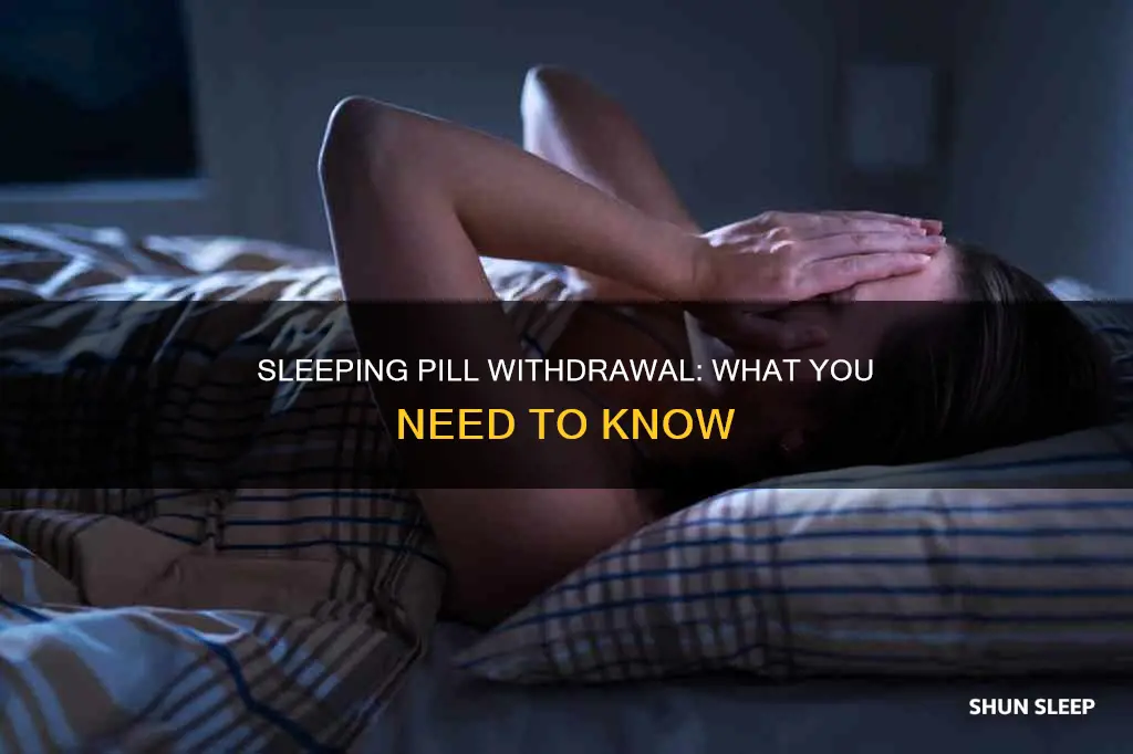 can u have withdrawals from sleeping pills