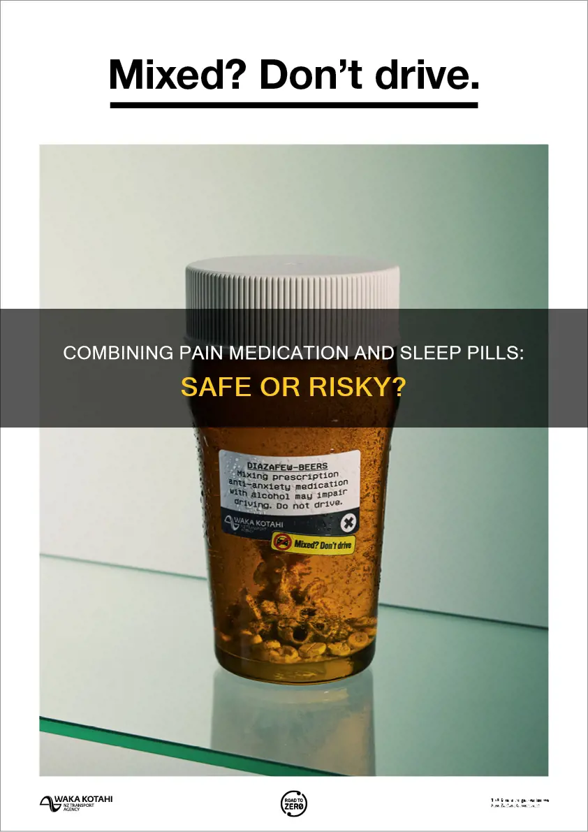 can u mix pain medication with sleep pills