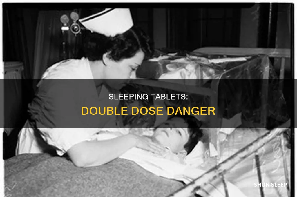 can u take 2 sleeping tablets