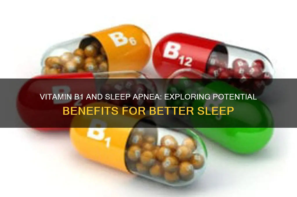 can vitamin b1 help with sleep apnea