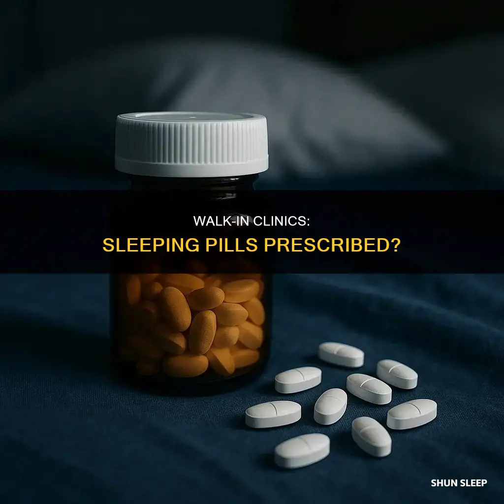 can walk in clinics prescribe sleeping pills