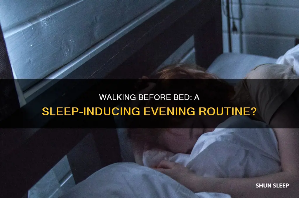 can walking before bed help you sleep