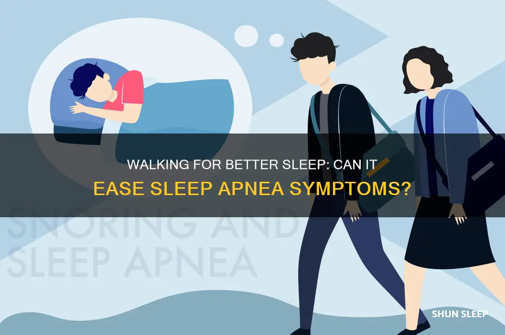 can walking help sleep apnea