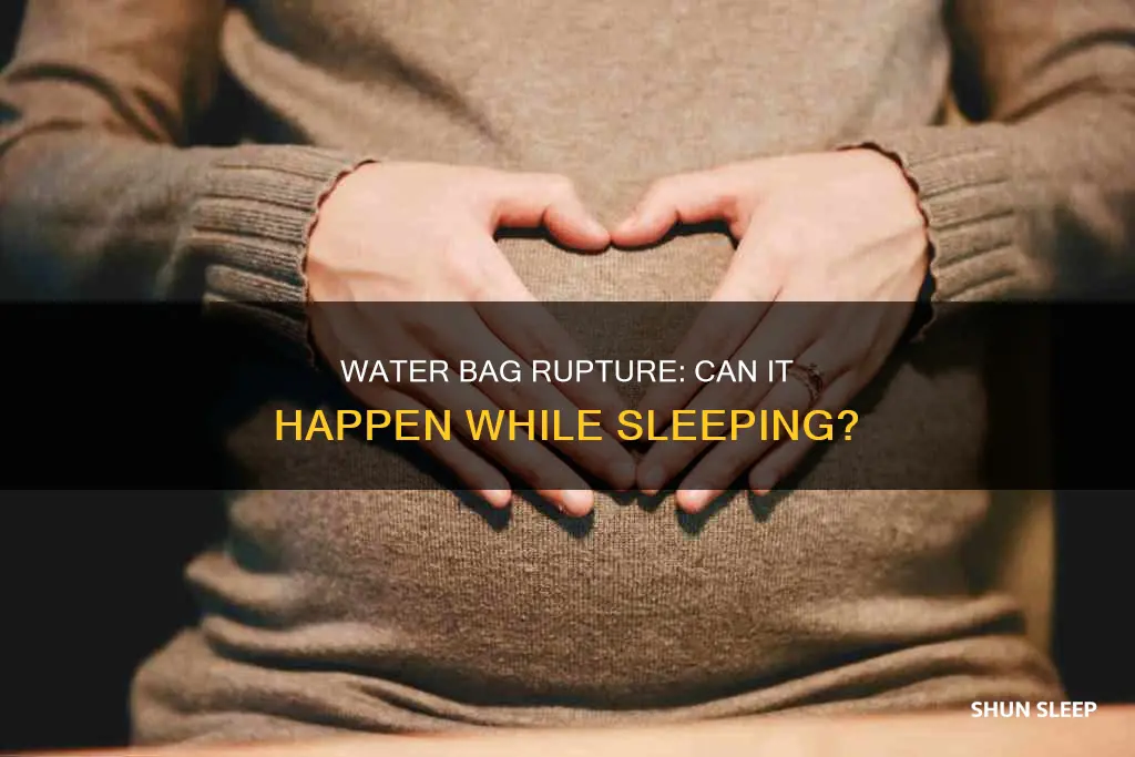 can water bag break while sleeping
