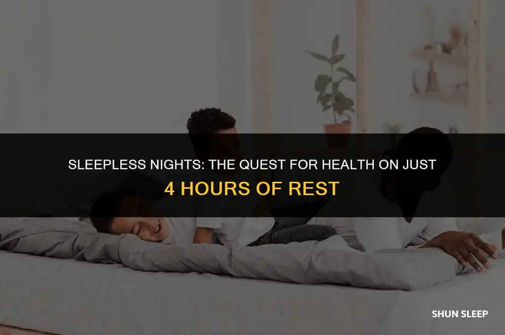 can we be healthy on 4 hours sleep per night