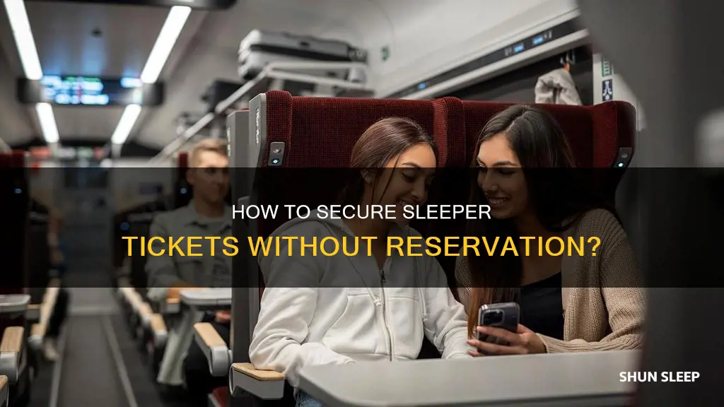 can we book sleeper ticket without reservation