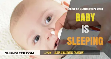 Saline Drops for Sleeping Babies: Safe or Not?
