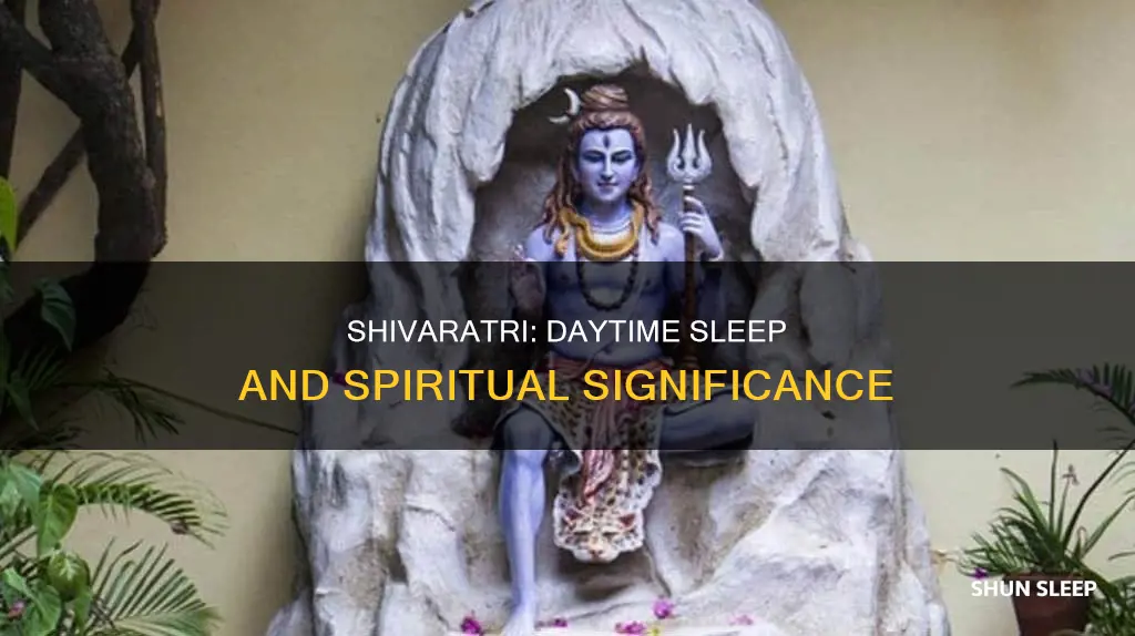 can we sleep during day on shivaratri