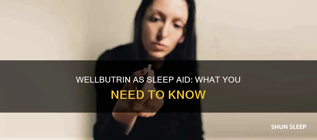 can wellbutrin be used as a sleep aid