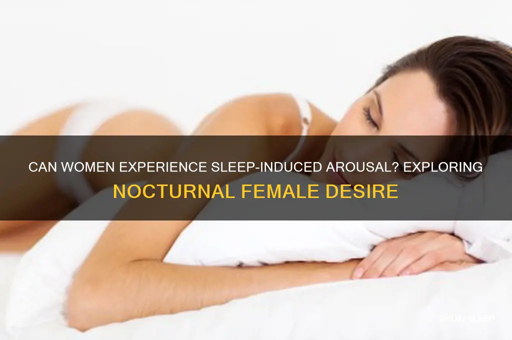 can women get horny in their sleep