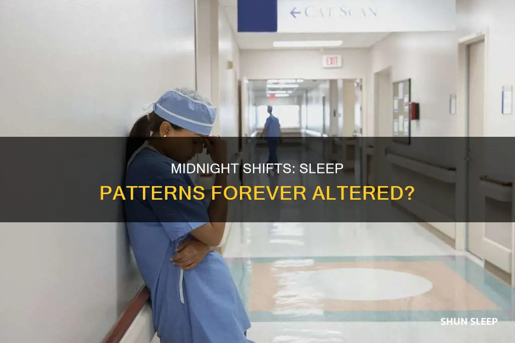 can working midnights mess up sleep forever