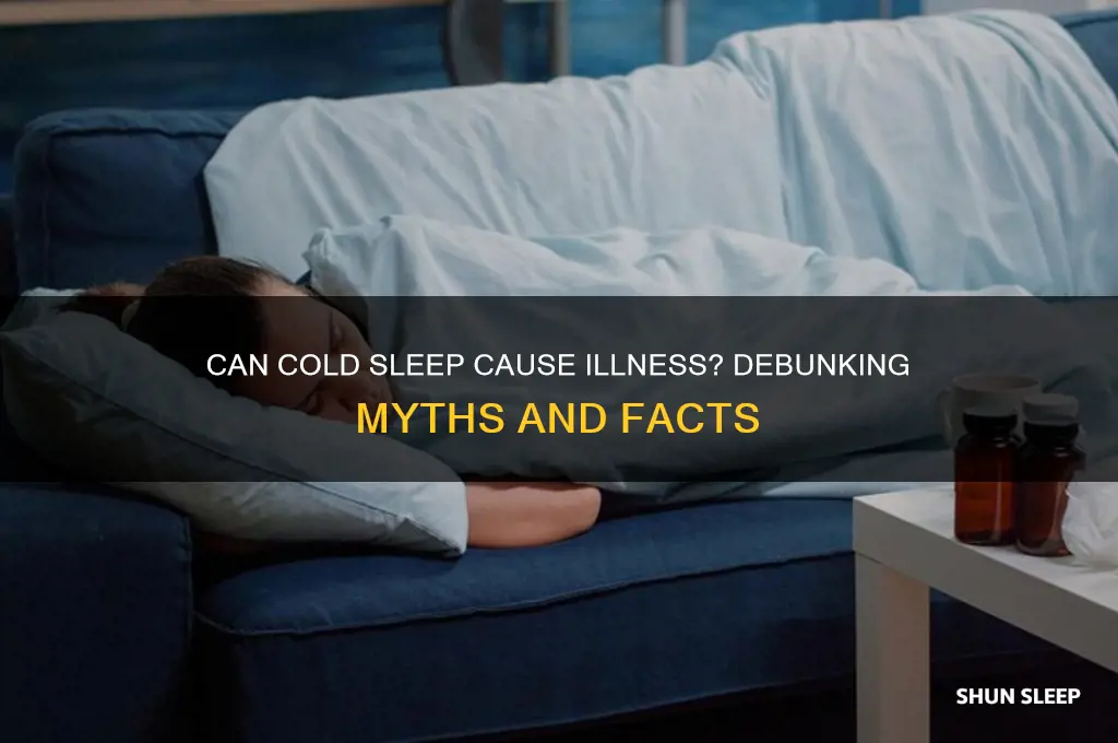 can y9u get sick from being cold in your sleep