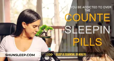 Are Over-the-Counter Sleeping Pills Addictive?