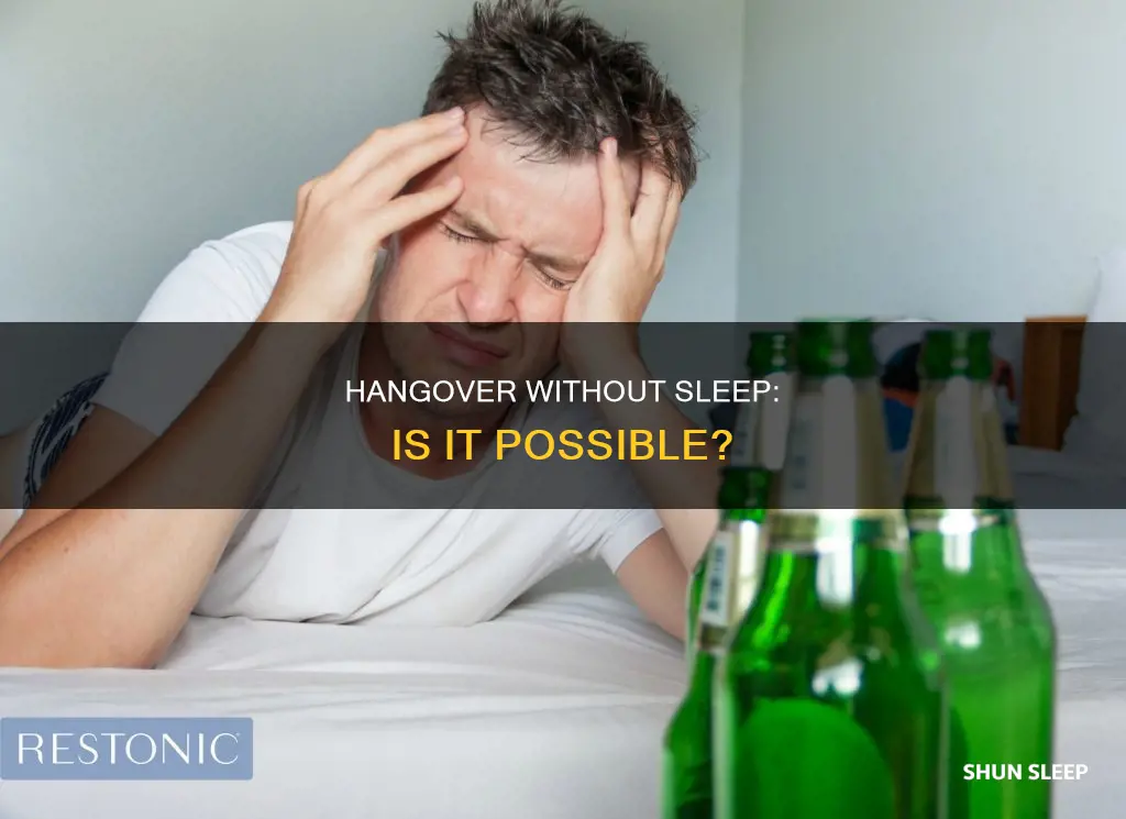 can you be hungover without sleeping