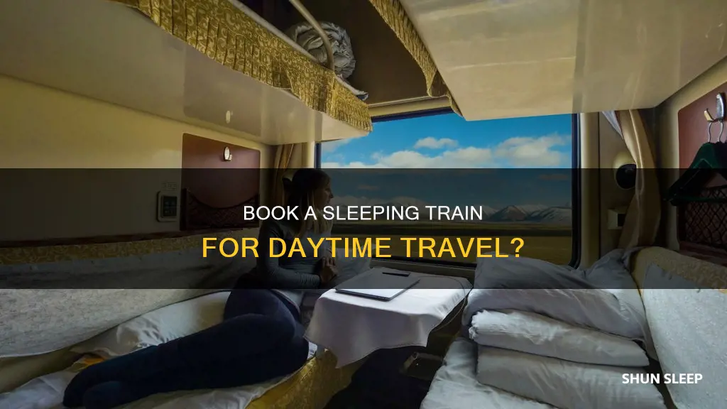 can you book a sleeping train for day ride