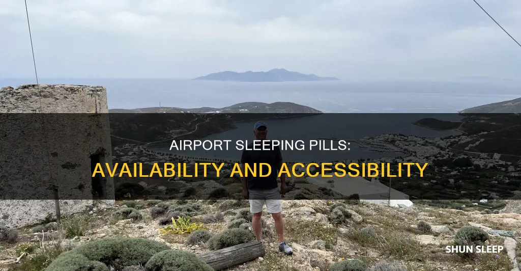 can you buy sleeping pills at the airport