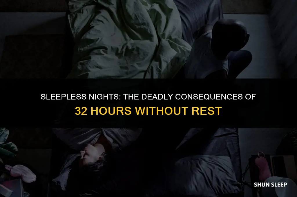 can you die for not sleeping for 32 hours