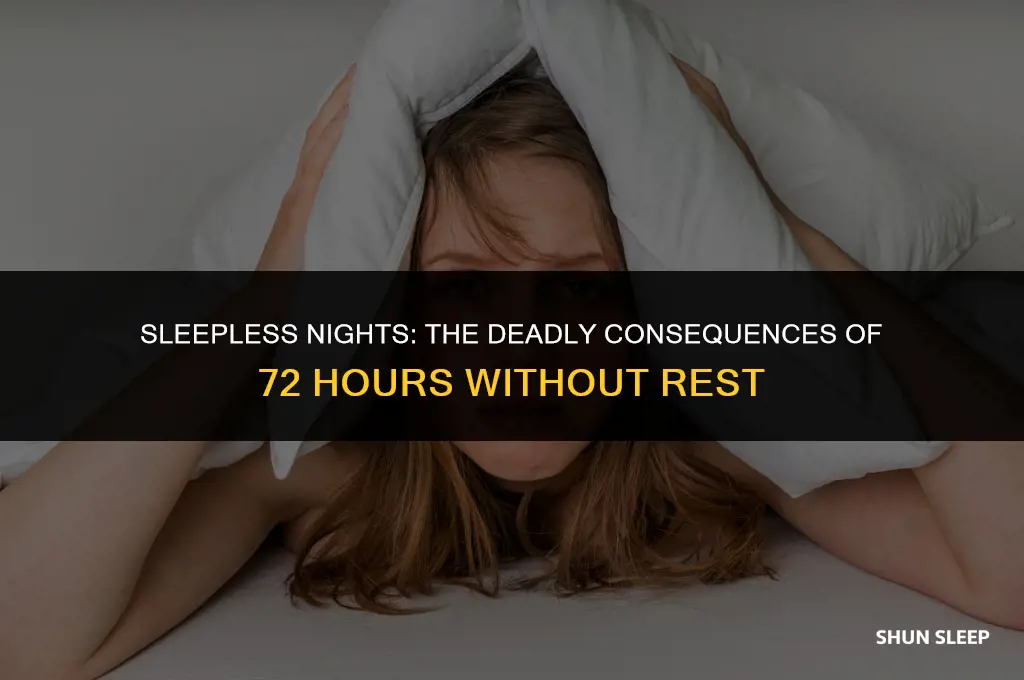 can you die from not sleeping for 72 hours