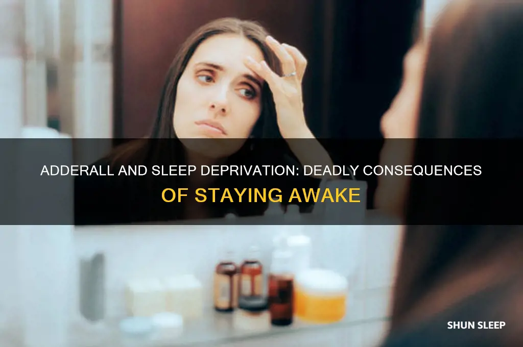 can you die from taking adderal and getting no sleep